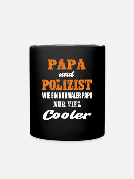 Papa und Polizist - Tasse einfarbig - Schwarz