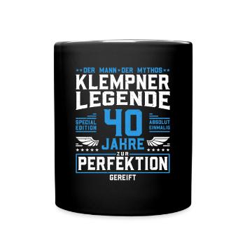Klempner Legende - 40. Geburtstag Installateur - Tasse einfarbig - Schwarz - Vorne