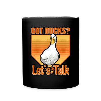 Ducks - Got Ducks Let's Talk - Full Colour Mug - black - Front
