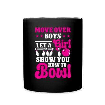 Move over Boys lik a Girl vous montrer comment jouer au bowling - Mug uni - noir - Devant