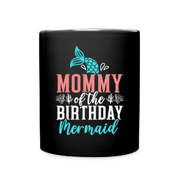 Maman De L’Anniversaire Mermaid Anniversaire Sous l’eau - Mug uni - noir - Devant
