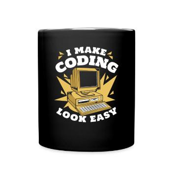 I Make Coding Look Easy Developer Coder - Tasse einfarbig - Schwarz - Vorne