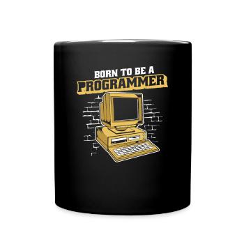 Born To Be A Programmer Developer Coder - Tasse einfarbig - Schwarz - Vorne