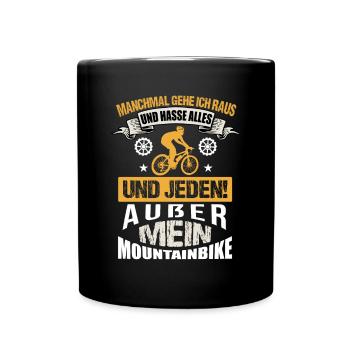 Mountainbiker Hasse jeden Außer mein Mountainbike - Tasse einfarbig - Schwarz - Vorne