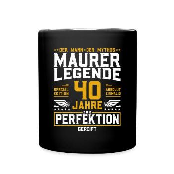 Maurer Legende - 40. Geburtstag Maurer Handwerker - Tasse einfarbig - Schwarz - Vorne