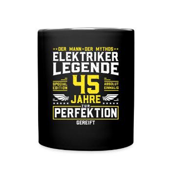 Elektriker 45. Geburtstag Männer 45 Jahre alt - Tasse einfarbig - Schwarz - Vorne