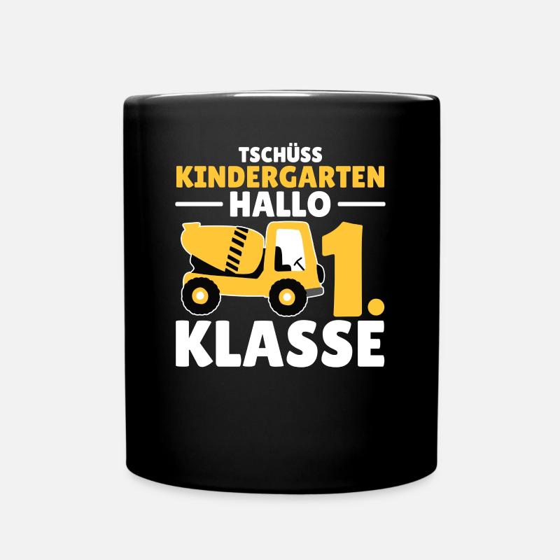 Tschüss Kindergarten Hallo 1. Klasse Schulkind - Tasse einfarbig - Schwarz