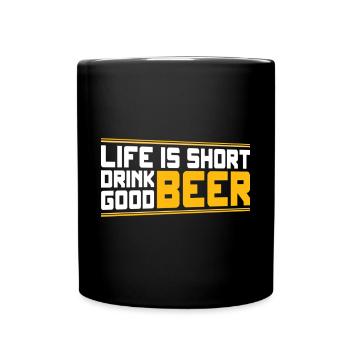 Life is short, drink good beer beer - Full Colour Mug - black - Front