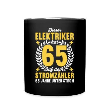 Elektriker Elektroinstallateur 65. Geburtstag - Tasse einfarbig - Schwarz - Vorne