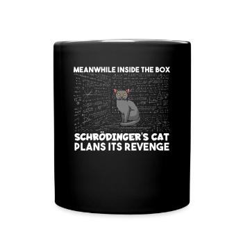 Inside the box Schrödingers cat plans its revenge - Tasse einfarbig - Schwarz - Vorne