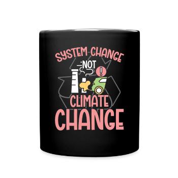 Changement du système d’activisme environnemental et non changement climatique - Mug uni - noir - Devant
