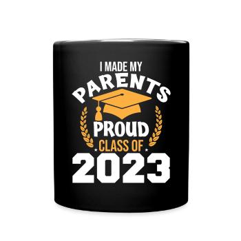 J’ai rendu mes parents fiers de la classe de 2023 - Mug uni - noir - Devant