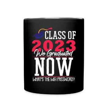 Classe de 2023 Nous avons obtenu notre diplôme maintenant - Mug uni - noir - Devant