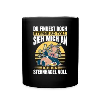 Sieh mich an, ich bin Sternhagel voll! Lustiges - Tasse einfarbig - Schwarz - Vorne