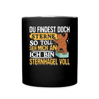 Sieh mich an, ich bin Sternhagel voll! Lustiges - Tasse einfarbig - Schwarz - Vorne