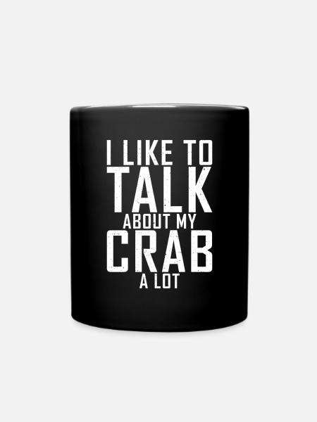 Krabbenliebhaber Geschenke - Tasse einfarbig - Schwarz