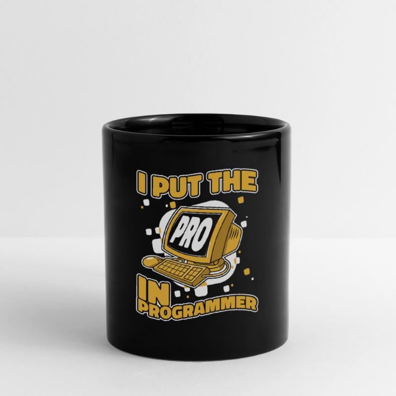 I Put The Pro In Programmer Developer Coder Tasse einfarbig