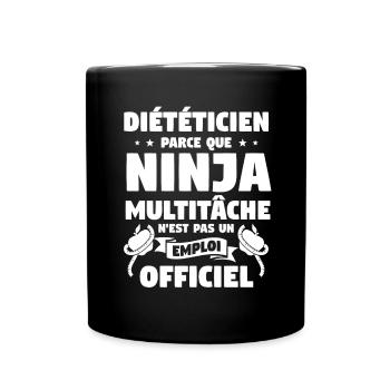 Diététicien Parce Que Ninja Multitâche N'est Pas - Mug uni - noir - Devant
