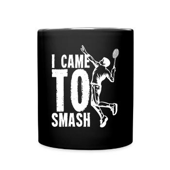 Je suis venu pour écraser | Volant de badminton - Mug uni - noir - Devant