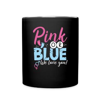 Rosa Oder Blau, Wir Lieben Dich - Tasse einfarbig - Schwarz - Vorne