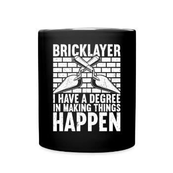 Bricklayer Brick Layer Brickmason Mason - Full Colour Mug - black - Front