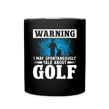 I may spontaneously talk about Golf - Tasse einfarbig - Schwarz - Vorne
