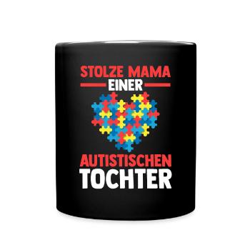 Mama Mutter Tochter Autismus Autist Autisten - Tasse einfarbig - Schwarz - Vorne