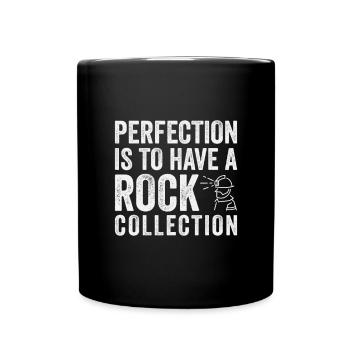 Perfection is having a stone collection - Full Colour Mug - black - Front