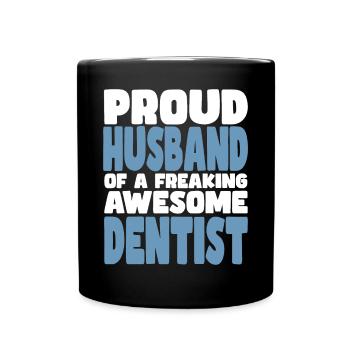 Proud wife of a damn good dentist - Full Colour Mug - black - Front