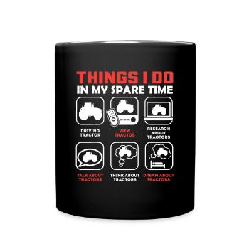 Dinge, die ich in meiner Freizeit mache - Traktor - Tasse einfarbig - Schwarz - Vorne