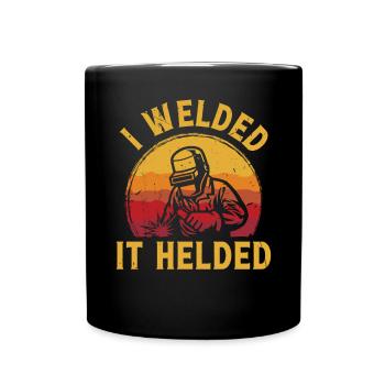 I welded it Helded - Full Colour Mug - black - Front