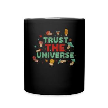 Trust The Universe Hippie Mushroom - Full Colour Mug - black - Front