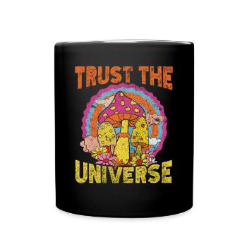Trust The Universe Hippie Mushroom - Full Colour Mug - black - Front