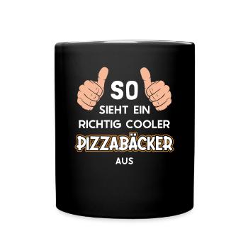 So sieht ein cooler Pizzabäcker aus Pizza - Tasse einfarbig - Schwarz - Vorne
