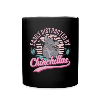 Easily distracted by Chinchillas - Full Colour Mug - black - Front