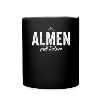 Almen Statt Palmen Berge Skifahren Bergsteigen Alm - Tasse einfarbig - Schwarz - Vorne
