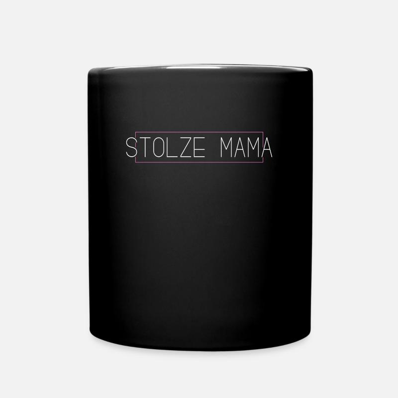 Stolze Mama - Tasse einfarbig - Schwarz