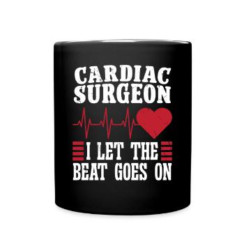 Cardiac Surgeon Let Beat Goes On Cardiac Surgery - Full Colour Mug - black - Front