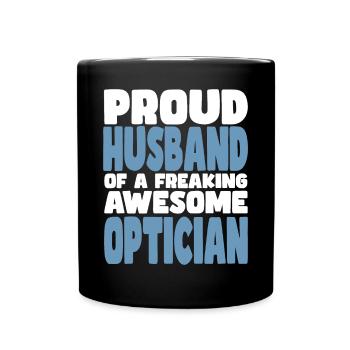 Proud wife of a damn good optician - Full Colour Mug - black - Front
