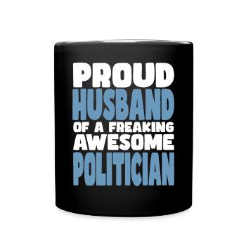 Fière épouse d’un sacré bon politicien - Mug uni - noir - Devant