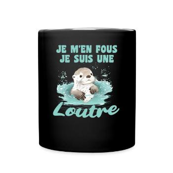 Je m'en fous je suis une loutre - süßer Otter - Tasse einfarbig - Schwarz - Vorne
