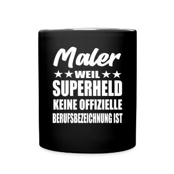 Maler Superheld Spruch - Tasse einfarbig - Schwarz - Vorne