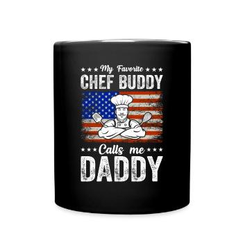 My Favorite Chef Buddy Calls Me Daddy Food Cooking - Full Colour Mug - black - Front