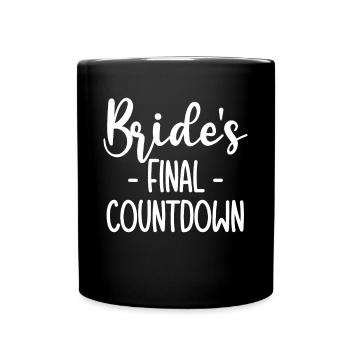 Brides Final Contdown - Full Colour Mug - black - Front