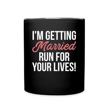 Je me marie pour sauver ta vie - Mug uni - noir - Devant