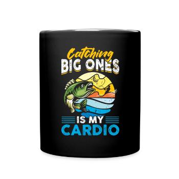 Catching Big Ones Is My Cardio - Fishing - Full Colour Mug - black - Front