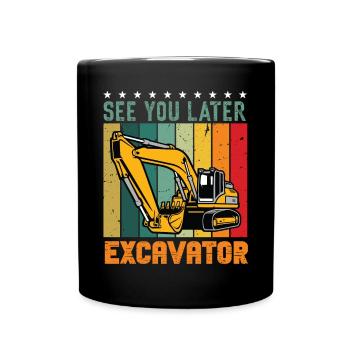 Lustiger Bagger Spruch für Baggerfahrer - Tasse einfarbig - Schwarz - Vorne