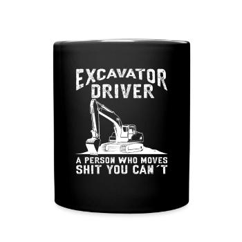 Lustiger Bagger Spruch für Baggerfahrer - Tasse einfarbig - Schwarz - Vorne