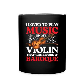 I Loved To Play Music On My Violin Barboque - Tasse einfarbig - Schwarz - Vorne