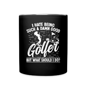 Je déteste être un si bon golfeur - Mug uni - noir - Devant